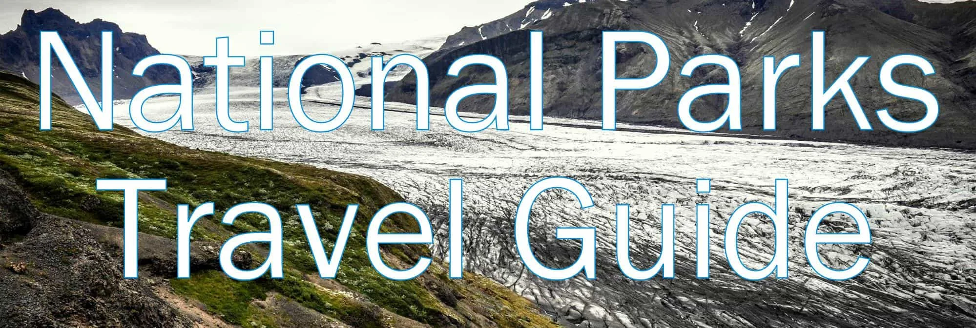National Parks Travel guide National Parks Travel guide