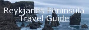 Reykjanes Peninsula Travel Guide