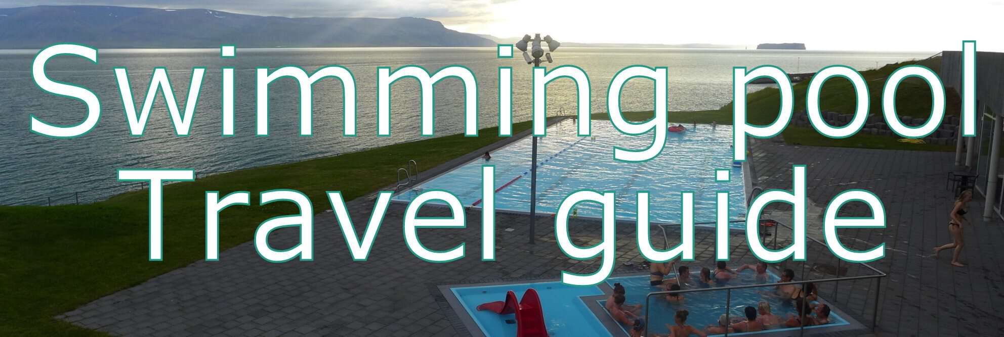 Swimming pool Travel Guide