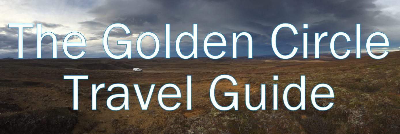 The Golden Circle Travel Guide