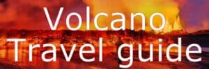 Volcano Travel guide